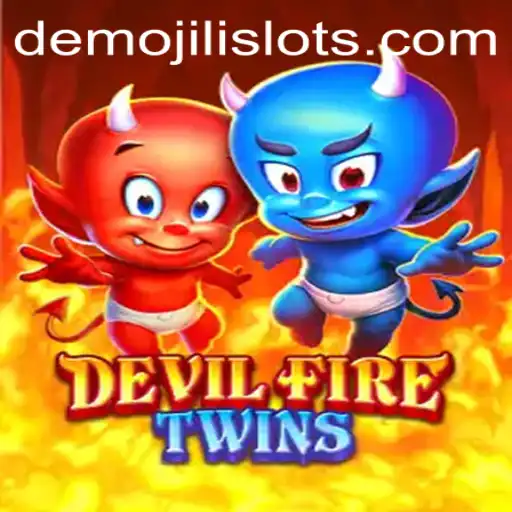 Exploring the Exciting World of DevilFireTwins and Jili Slots