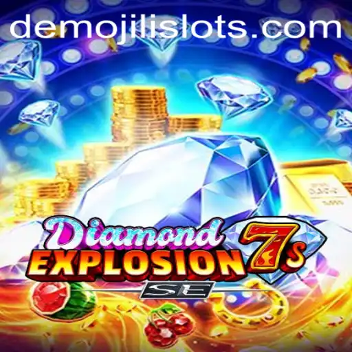 Exploring the Exciting World of DiamondExplosion7sSE in Jili Slots