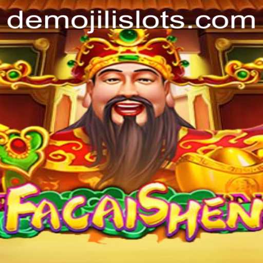 Exploring the Exciting World of FaCaiShen in Jili Slots