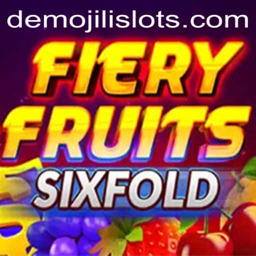 Explore the Thrilling World of FieryFruitsSixFold with Jili Slots