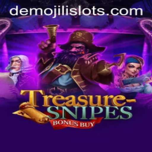 TreasuresnipesBonusBuy: A New Thrill in Jili Slots Gaming